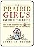 The Prairie Girl's Guide to...