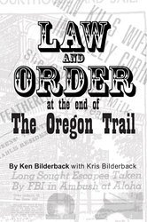 Law and Order at the End of the Oregon Trail (Paperback)