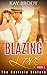 Blazing Love (The Carlisle ...