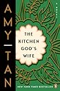 The Kitchen God's Wife by Amy Tan