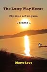 The Long Way Home (Fly Like a Penguin Book 1)