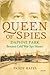 Queen of Spies: Daphne Park...