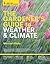 The Gardener's Guide to Weather and Climate: How to Understand the Weather and Make It Work for You