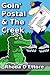 Goin’ Postal & The Creek