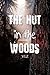 The Hut in the Woods