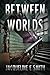 Between Worlds (Cemetery Tours Book 2)