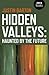 Hidden Valleys by Barton Justin