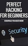 Hacking: Perfect ...