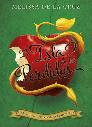 La isla de los perdidos (Descendientes, #1)