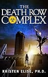 The Death Row Complex by Kristen Elise
