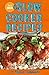 Slow Cooker Recipes: 40 Slo...