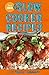 Slow Cooker Recipes by Hilah Johnson