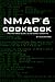 Nmap 6 Cookbook: The Fat-Free Guide to Network Security Scanning (Fat-Free Technology Guides)