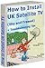 How to Install a UK Satellite Sky or Freesat TV System