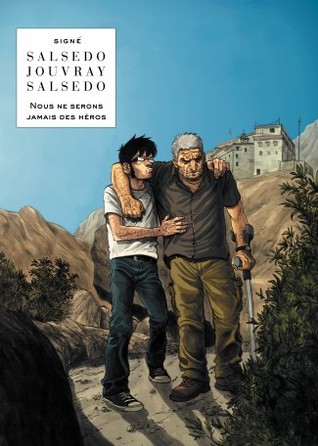 Nous ne serons jamais des héros (Hardcover)