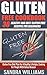 Gluten Free Cookbook: 30 Healthy And Easy Gluten Free Recipes For Beginners, Gluten Free Diet Plan For A Healthy Lifestyle, Cooking For People With Celiac ... Gluten Intolerance And Sensitivity Book 2)
