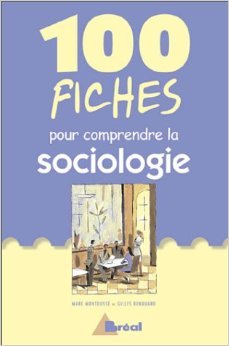 100 fiches pour comprendre la sociologie (Unknown Binding)