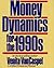 Money Dynamics for the 1990s