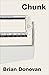 Chunk (Kindle Single)