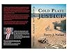 Cold Plate Justice by Terry Nolan