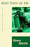 Mad Days of Me, the complete trilogy