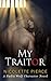 My Traitor (Nadia Wolf Character #2)