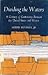 Dividing the Waters: A Century of Controversy Between the United States and Mexico