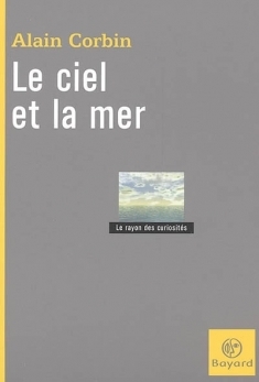 Ciel et la mer (le) (BAY.ESS.DOC.DIV)