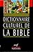 Dictionnaire culturel de la Bible (French Edition)