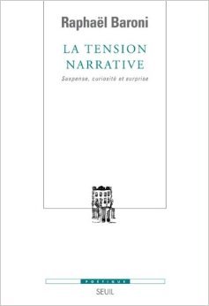 La Tension narrative : Suspense, curiosité et surprise (Paperback)