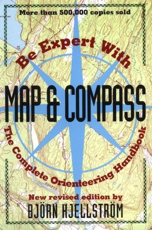 Be Expert with Map and Compass: The Complete Orienteering Handbook (Paperback)