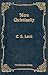 Mere Christianity by C.S. Lewis