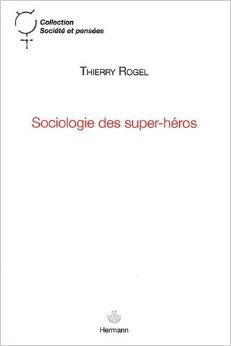 Sociologie des super-héros (Paperback)