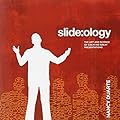 slide:ology: The Art and Science of Creating Great Presentations