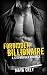 Forbidden Billionaire by Maya Grey