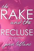 The Rake and The Recluse: A Tale of Two Brothers (Lords of Time Book 1)