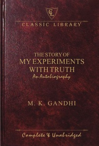 STORY OF MY EXPERIMENTS WITH TRUTH
