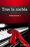Tras la niebla by RosA. Menéndez