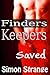 Finders Keepers: Saved
