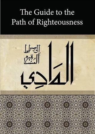 The Guide to the Path of Righteousness: Path of the Bani 'Alawi - Volume 1 & 2 (Paperback)
