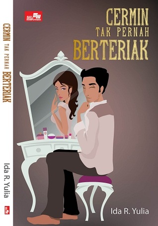 Cermin Tak Pernah Berteriak (Paperback)
