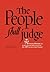The People Shall Judge, Volume I, Part 1 by Robert E. Keohane