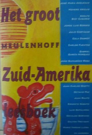 Het groot Meulenhoff Zuid-Amerika leesboek
