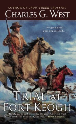 Trial at Fort Keogh (Kindle Edition)