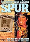 Spur 1: The Gun is my Brother