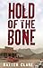Hold of the Bone