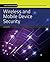 Wireless and Mobile Device Security: Print Bundle (Jones & Barlett Learning Information Systems Security & Assurance)