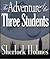 The Adventure Of The Three Students (The Return of Sherlock Holmes, #9)