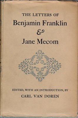 The Letters of Benjamin Franklin & Jane Mecom