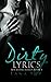 Dirty Lyrics (Rockstar Rebels, #1)